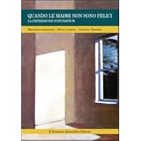 Quando le madri non sono felici. La depressione post-partum