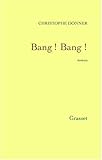 Bang ! Bang !