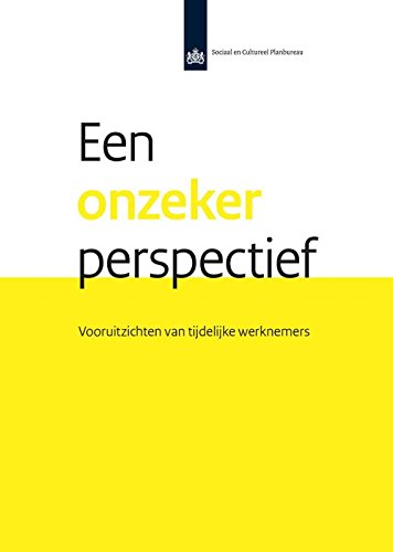 Ebook Een onzeker perspectief vooruitzichten van tijdelijke werknemers