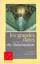 couverture de : Les Grandes dates du christianisme