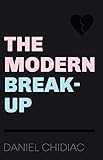  The Modern Break-Up (English Edition)