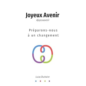 Joyeux Avenir: Préparons-nous à un changement