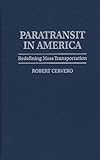 Image de Paratransit in America: Redefining Mass Transportation