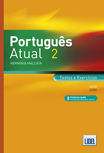 PORTUGUES ATUAL 2: Book 2 + Ficheiros audioTextos e Exercicios (B1/B2) 20