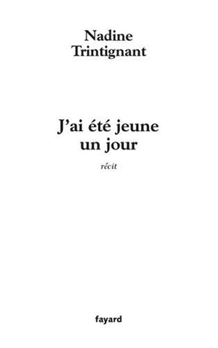 J'ai été jeune un jour J'ai été jeune un jour