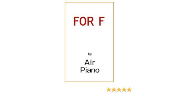 For F Japanese Edition Ebook Air Piano Amazon In Kindle Store