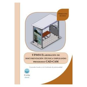 UF0454 Elaboración de documentación técnica empleando programas CAD-CAM