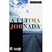 A Ultima Jornada (Em Portuguese do Brasil) - Robert A. Monroe