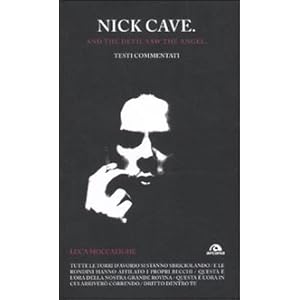 Nick Cave. And the devil saw angel. Testi commentati