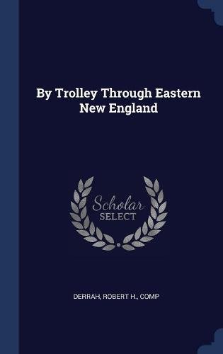 Preisvergleich Produktbild By Trolley Through Eastern New England