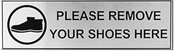 Akshat Enterprise Please Remove Your Shoes HERE-Sign Board, Standard Thickness, Stainless Steel Viny Sticker Size 12