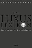 Image de Das Luxuslexikon: Das Beste, was für Geld zu haben ist