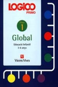 Logico Primo 1. Global. Fitxes Educacio Infantil 3-6 Anys