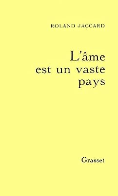 Jaccard, R L'ame Est Un Vaste Pays