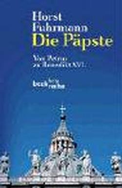Download Die Päpste. Von Petrus zu Benedikt XVI. Download Die Päpste. Von Petrus zu Benedikt XVI.