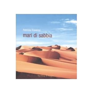 Mari di sabbia. Ediz. illustrata Mari di sabbia. Ediz. illustrata