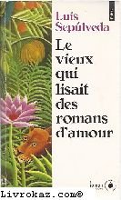 VIEUX QUI LISAIT DES ROMANS D'AMOUR (LE)