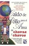  Caldo de pollo para el alma de chavas y chavos/ Chicken Soup for the Preteen Soul (Sopa De Pollo Para El Alma / Chicken Soup for the Soul)