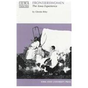 Frontierswomen: The Iowa Experience livre