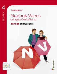 CUADERNO LENGUA NUEVAS VOCES 4 PRIMARIA 3 TRIM SABER HACER