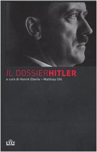 Download Il dossier Hitler (documento n. 462a, sezione 5, indice generale 30, dell'Archivio di Stato russo per la storia contemporanea, Mosca) Download Il dossier Hitler (documento n. 462a, sezione 5, indice generale 30, dell'Archivio di Stato russo per la storia contemporanea, Mosca)