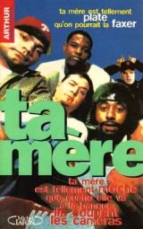 Ta mère Tome 1 : Ta mère Ta mère Tome 1 : Ta mère