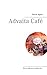 Advaita Café: Weil es anderswo so anders ist... by Patrick Aigner