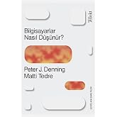 Bilgisayarlar Nasıl D&uuml;ş&uuml;n&uuml;r?