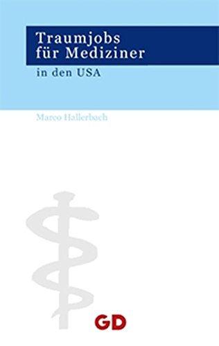 Traumjobs für Mediziner in den USA