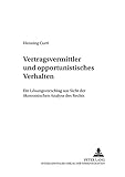 Image de Vertragsvermittler Und Opportunistisches Verhalten: Ein Loesungsvorschlag Aus Sicht Der Oekonomischen Analyse Des Rechts