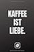 Produktbild Kaffee ist Liebe: Notizbuch • A5 • 120 Dot Grid Seiten • Notizheft Handlich • Kaffee Kult Spruch • A5 Format • Kaffeklatsch • Deko • Art • Super ... • Punkteraster • Kunst • Zubehör • Fassett