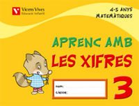 Aprenc amb les xifres 3 4 - 5 anys