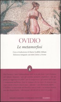 Le metamorfosi. Testo latino a fronte. Ediz. integrale Le metamorfosi. Testo latino a fronte. Ediz. integrale