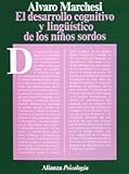 Image de El desarrollo cognitivo y lingüístico de los niños sordos (Alianza Psicología (Aps))