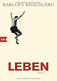 Leben: Roman (Das autobiographische Projekt, Band 4) by 