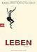 Leben: Roman (Das autobiographische Projekt, Band 4) by 