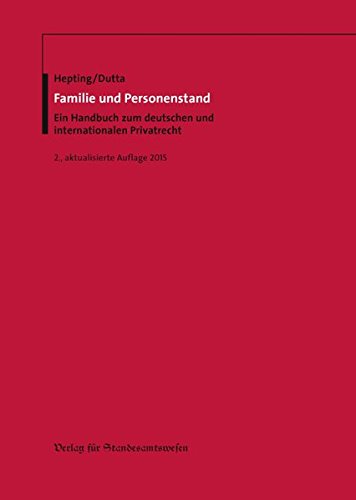 Familie und Personenstand: Ein Handbuch zum deutschen und internationalen Privatrecht