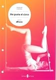 Image de Me gusta el circo - 9788476287989