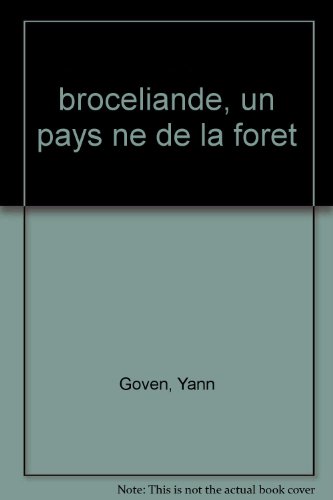 Brocéliande un pays né de la forêt