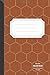 Price comparison product image College Ruled notebook: 110 Pages, 6 x 9 inches, Honeycomb pattern rust soft matte Cover