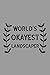 Produktbild World's Okayest Landscaper: Notebook, Journal or Planner | Size 6 x 9 | 110 Lined Pages | Office Equipment | Great Gift idea for Christmas or Birthday for a Landscaper