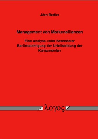 Management von Markenallianzen: Eine Analyse unter besonderer BerÃ¼cksichtigung der Urteilsbildung by JÃ¶rn Redler (2003-12-15)