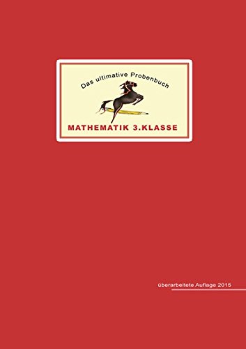 Das ultimative Probenbuch Mathematik 3. Klasse: Lehrplan Plus