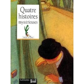<a href="/node/13606">Quatre histoires mystérieuses</a>