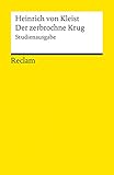 Image de Der zerbrochne Krug: Studienausgabe (Reclams Universal-Bibliothek)