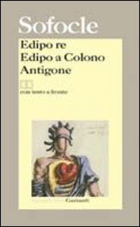Couverture du livre de Edipo re-Edipo a Colono-Antigone. Testo greco a fronte
