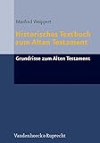 Image de Historisches Textbuch zum Alten Testament (Grundrisse Zum Alten Testament)