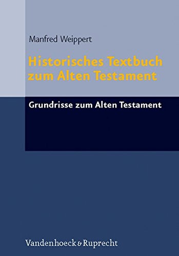Historisches Textbuch zum Alten Testament (Grundrisse Zum Alten Testament) Buchen