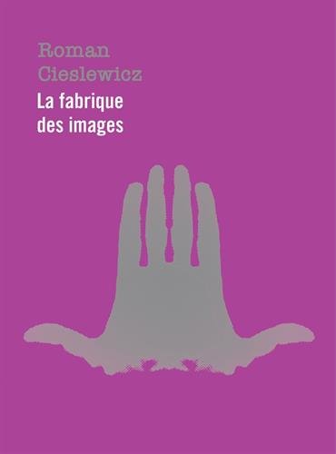 Download Roman Cieslewicz : La fabrique des images, 2 volumes Download Roman Cieslewicz : La fabrique des images, 2 volumes
