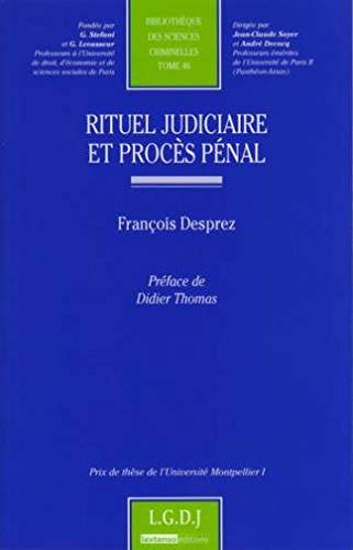 Rituel judiciaire et procès pénal Rituel judiciaire et procès pénal